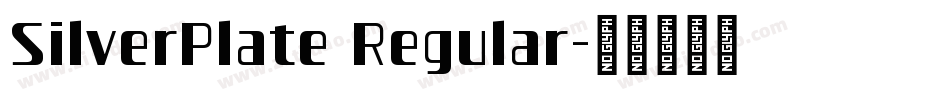 SilverPlate Regular字体转换
